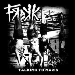 Frekk - Talking to Nazis 7"
