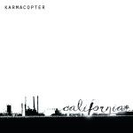 Karmacopter - California 7'' (colored vinyl)
