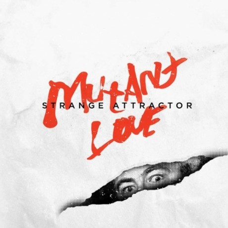 Strange Attractor ‎- Mutant Love LP