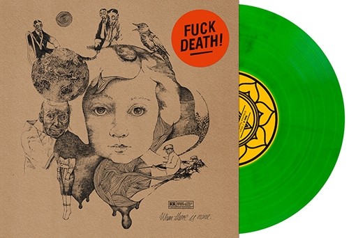 When There Is None ‎– Fuck Death! LP (green vinyl)