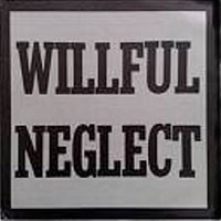 willful neglect