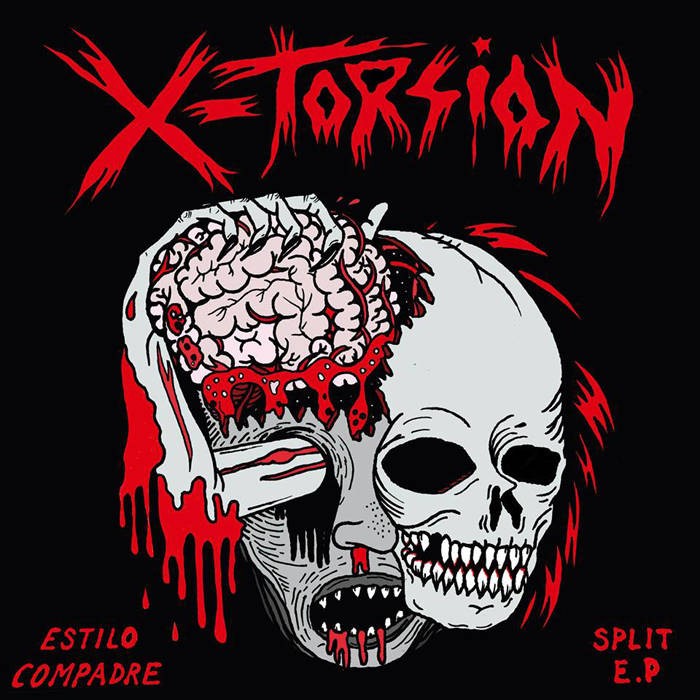 X-Torsion / Cruel Face- "Estilo Compadre - Split 7"