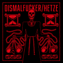 Hetze / Dismalfucker - Split LP (red vinyl)