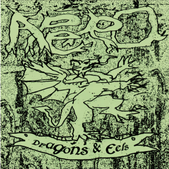 Apéro -  Dragons & Eels 7''