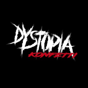 Dystopia Konfetti - Demo Tape