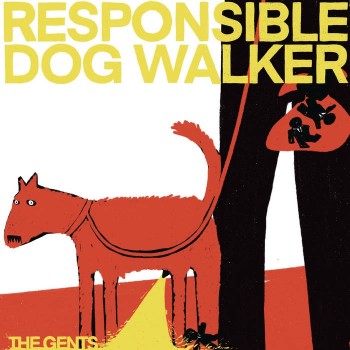 The Gents -  Responsible Dog Walker 7''