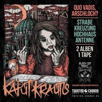 Kaput Krauts - Quo Vadis / Straße Kreuzung Tape