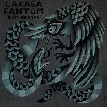 La Casa Fantom - Burning Eyes LP