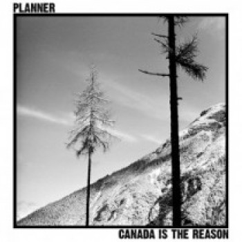 Planner - Canada Is The Reason LP (180gr, limited 300) (Default)