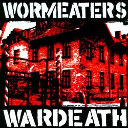 Wormeaters - Wardeath 7'' (white vinyl + screenprinted)