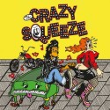 The Crazy Squeeze - st LP (colored vinyl)