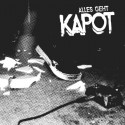 Kapot - Alles geht kapot LP