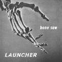 Launcher - Bone Saw LP
