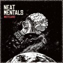 Neat Mentals - Wasteland (red vinyl) LP