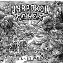 Unbroken Bones - The Last Weapon 7''