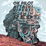 Attack! Vipers / OK Pilot / Worn In Red Split 7''
