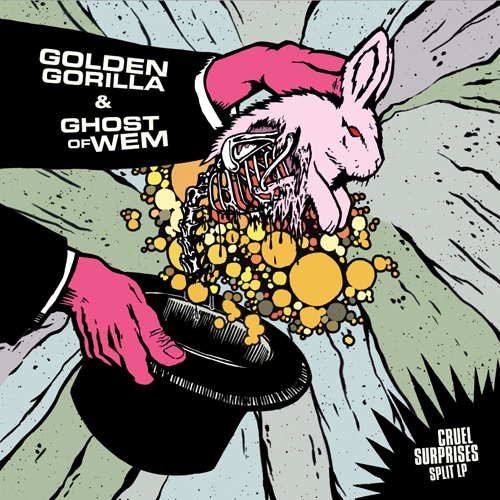 Golden Gorilla / Ghost Of Wem – Cruel Surprises Split LP