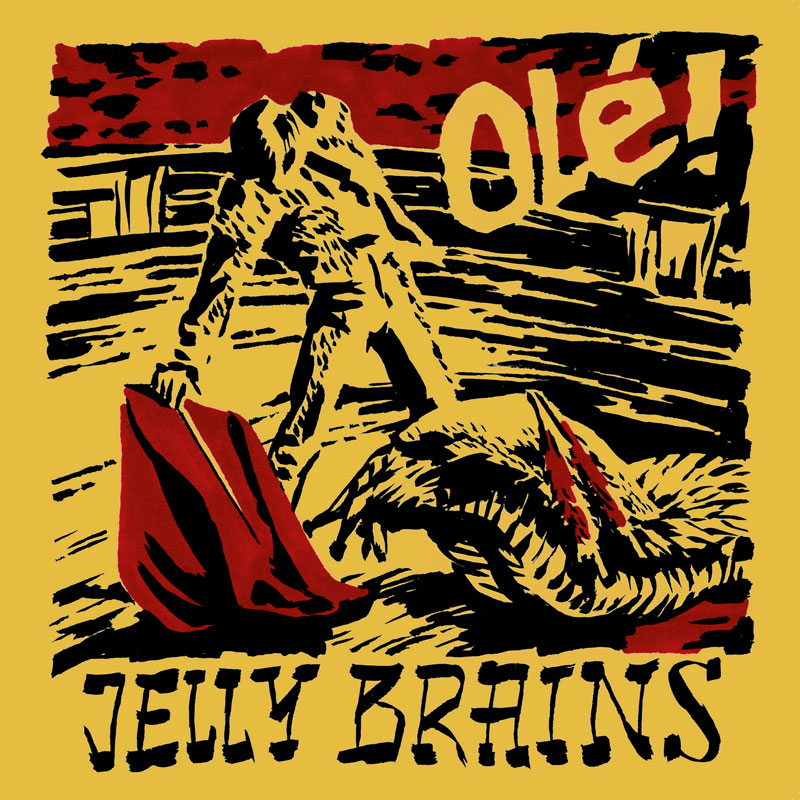 Jelly Brains - Olé LP