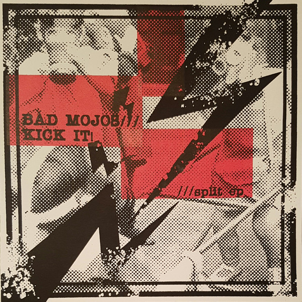 Kick It! / Bad Mojos – Split 7''