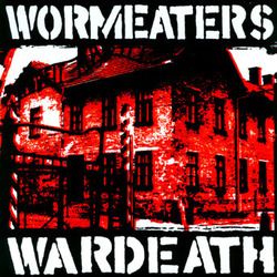 Wormeaters - Wardeath 7'' (white vinyl + screenprinted)