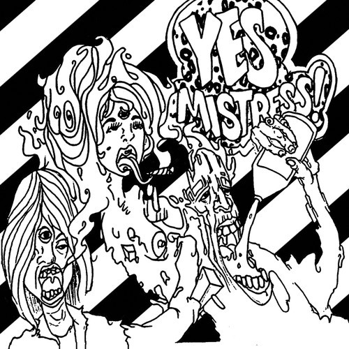 Yes Mistress - Drunk Again 7'' (colored for the first)