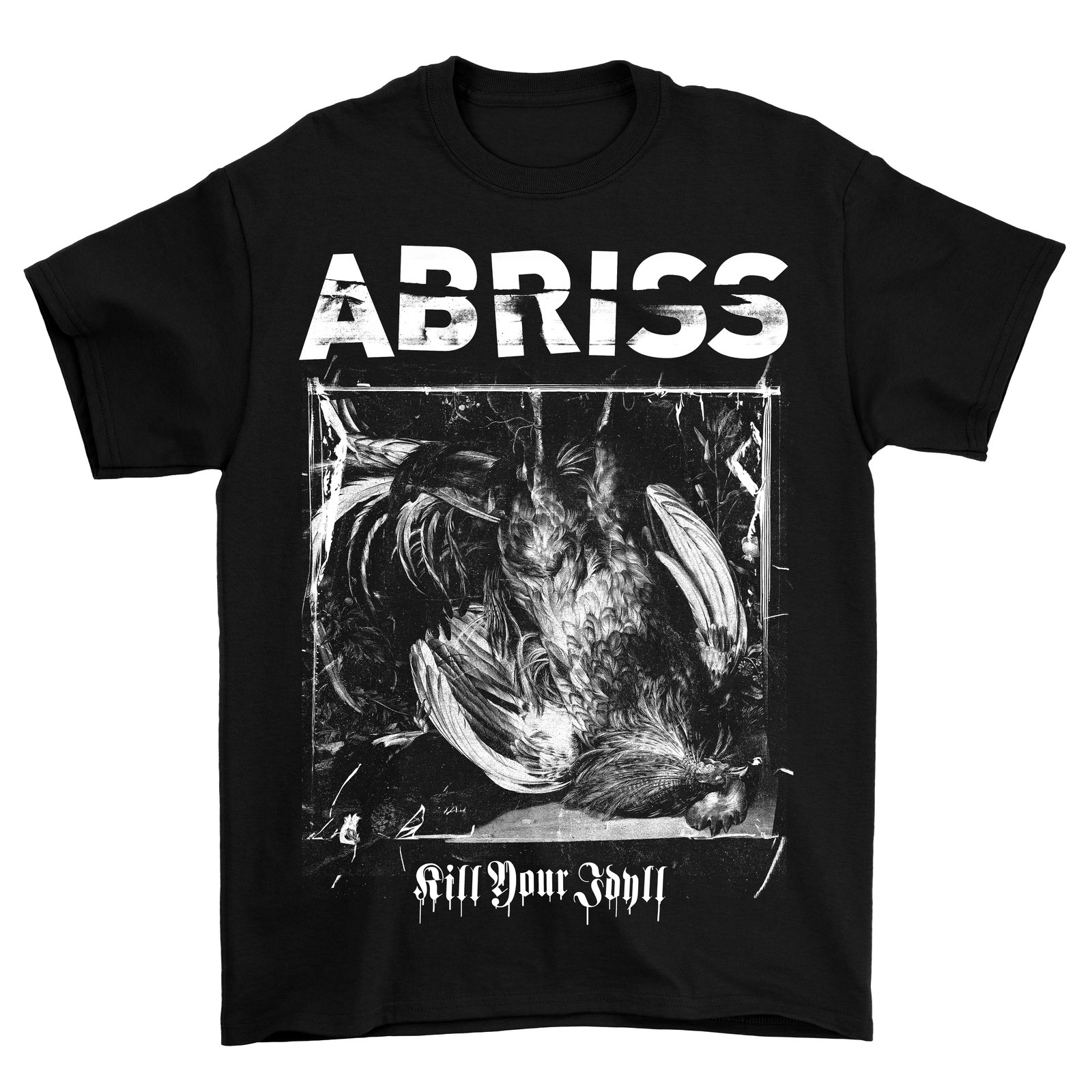Abriss - "Kill Your Idyll" T-Shirt