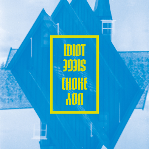 Idiot Siege & Choke Boy Split-Tape