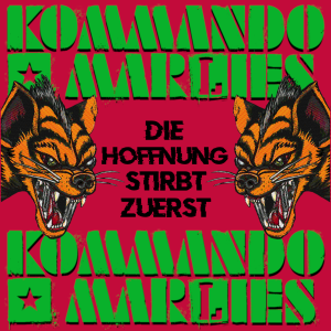 Kommando Marlies - Die Hoffnung stirbt zuerst 7''