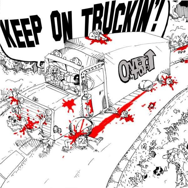 Over The Top – Keep On Trucking 7''