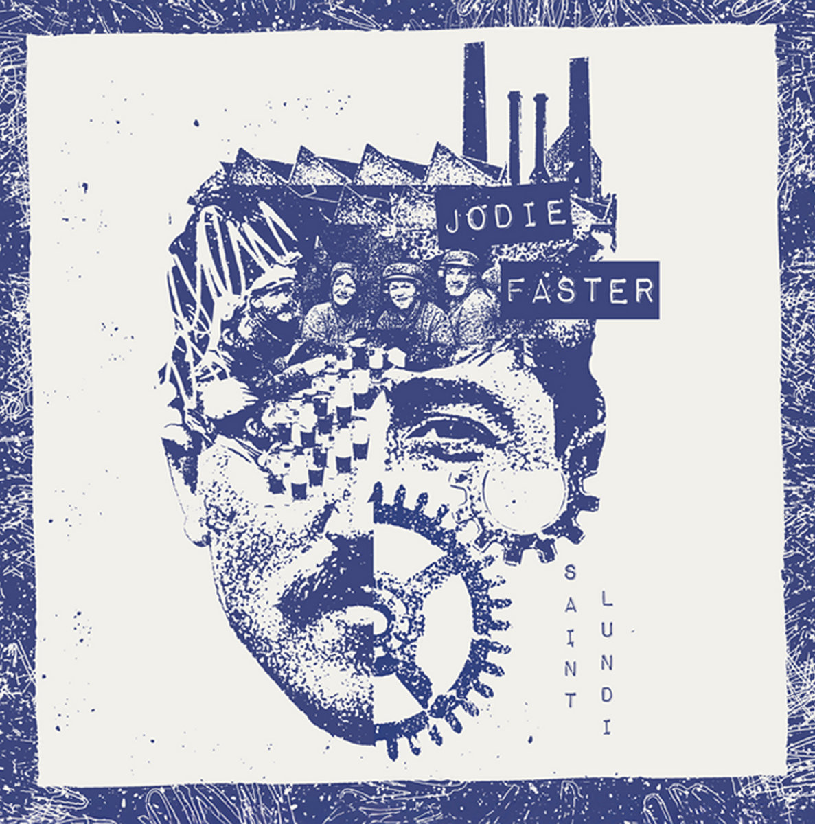 Jodie Faster – Saint Lundi