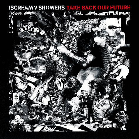 I Scream 7 Showers – Take Back Our Future 12''
