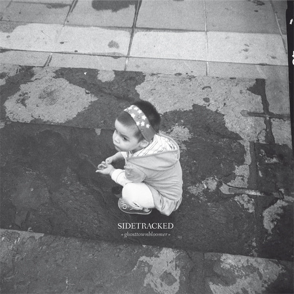 Sidetracked – Ghosttown Bloomer 12''
