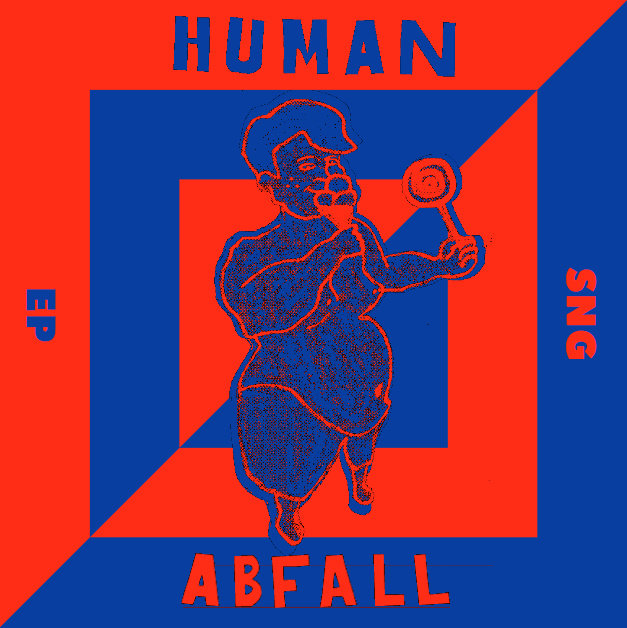 Human Abfall – SNG 7''