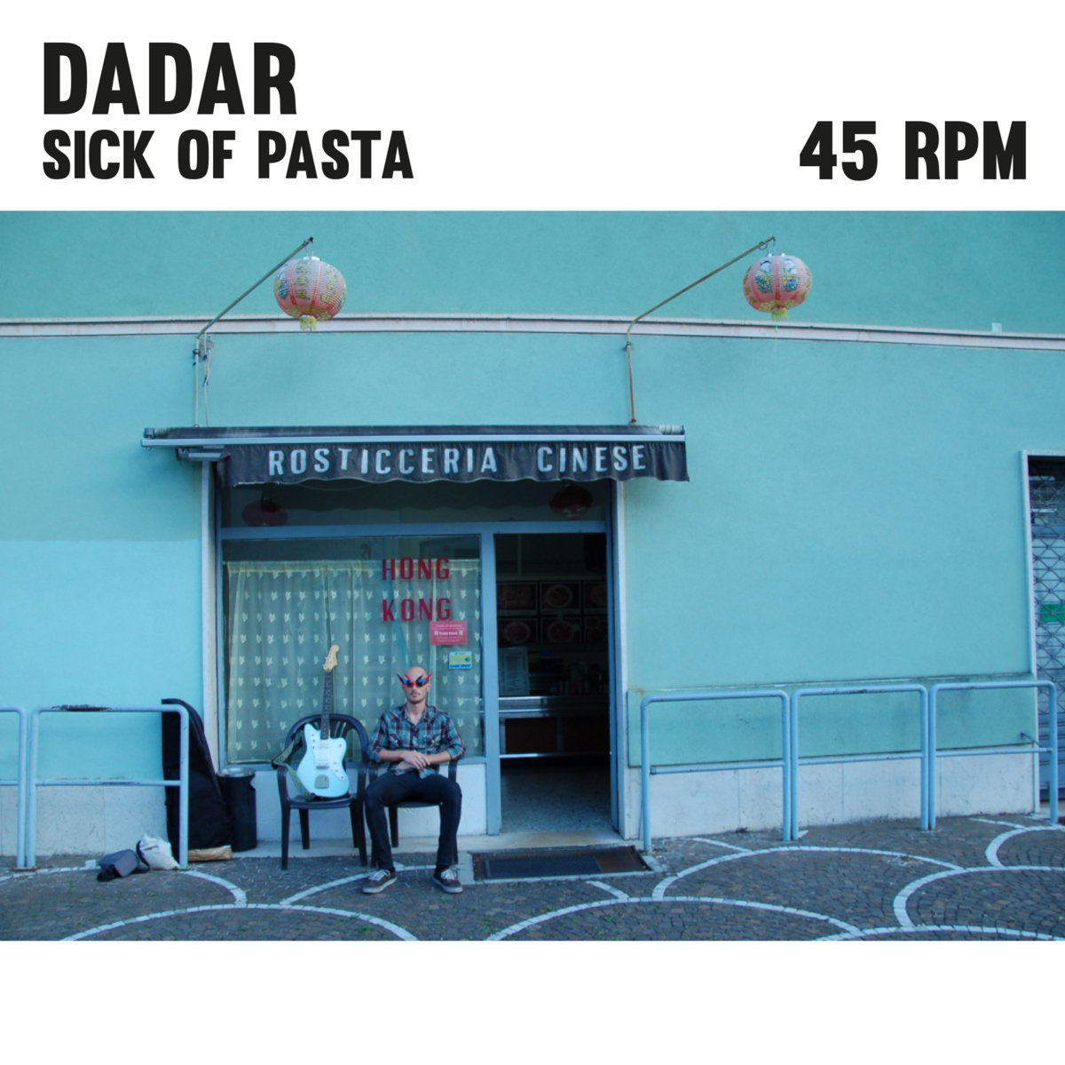 Dadar – Sick Of Pasta 7''