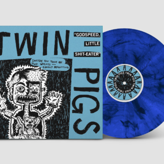 Twin Pigs - Godspeed, Little Shit-Eater LP (limited blue marbled vinyl)