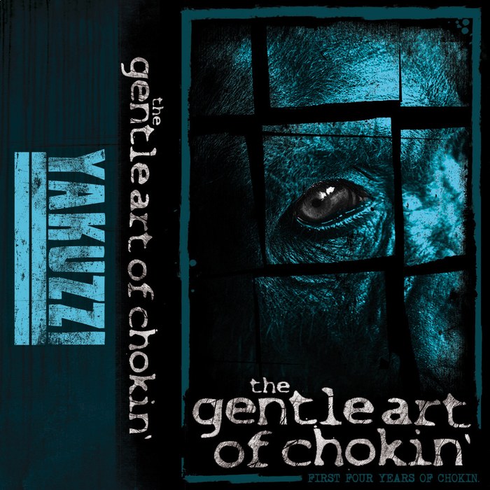 The Gentle Art Of Chokin' – First Four Years Of Chokin' Discography Tape (YAKUZZI! 06)