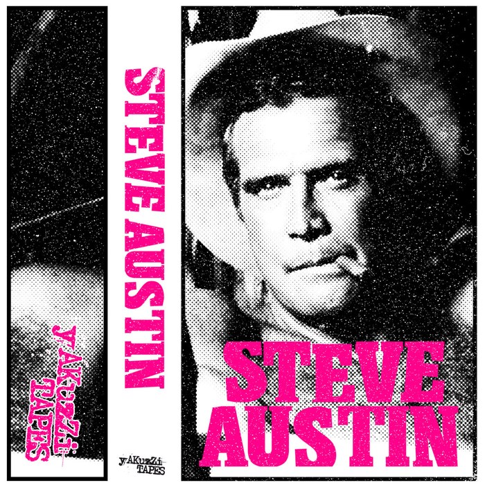 Steve Austin – Discography Tape (YAKUZZI! 21)
