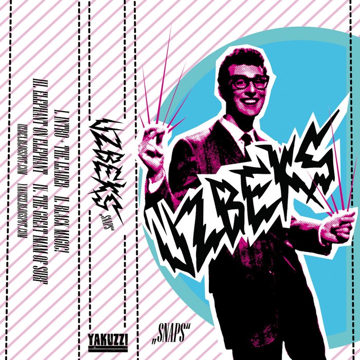 Uzbeks – Snaps Tape (YAKUZZI! 26)