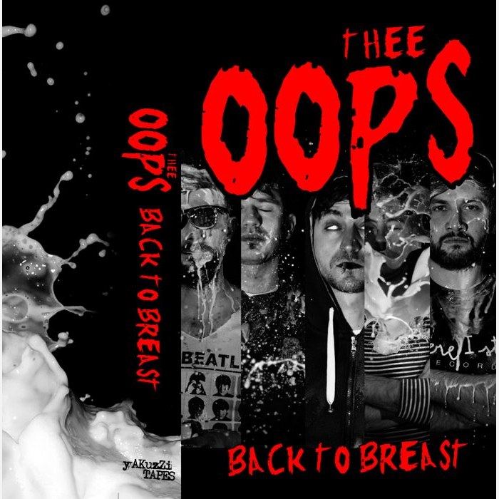 Thee Oops – Back To Breast (YAKUZZI! 41)